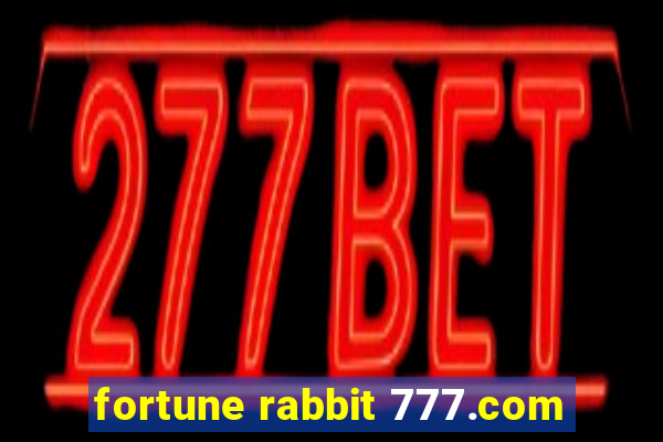 fortune rabbit 777.com